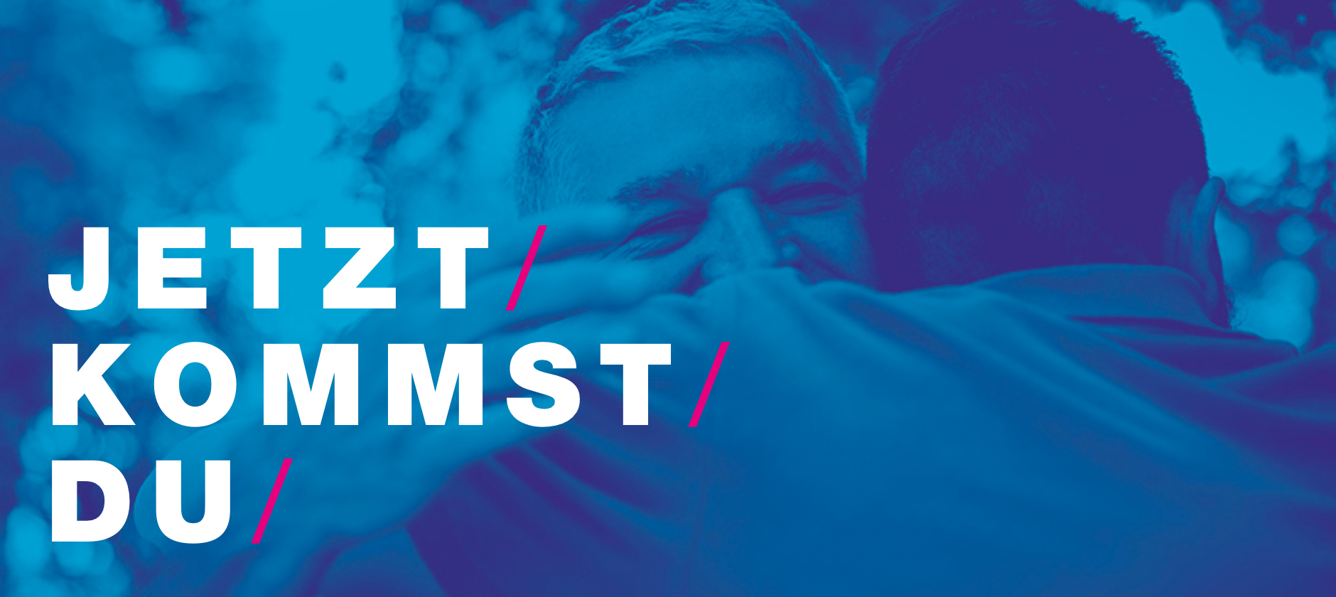 Jetzt-kommst-Du